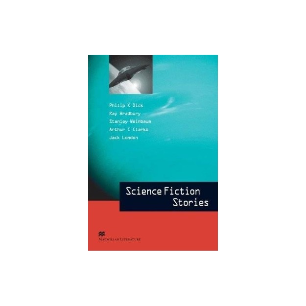 MACMILLAN LITERATURE COLLECTIONS : SCIENCE FICTION STORIES