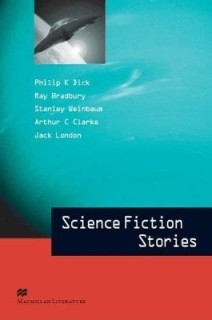 MACMILLAN LITERATURE COLLECTIONS : SCIENCE FICTION STORIES