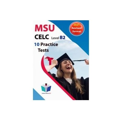 SUCCEED IN MSU CELC B2 10 PRACTICE TESTS SB 2021 FORMAT