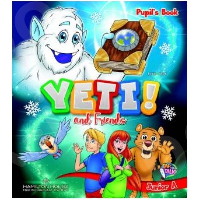 YETI AND FRIENDS JUNIOR A PUPILS BOOK WITH KEY