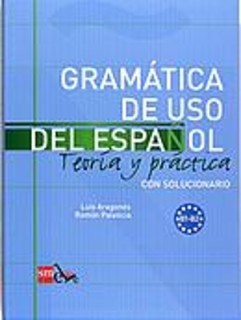 GRAMATICA DE USO DEL ESPANOL Β1 - Β2 (CON SOLUCIONARIO)