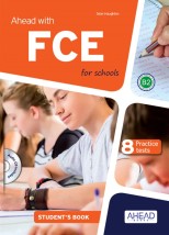 AHEAD WITH FCE FOR SCHOOLS B2 PRACTICE TESTS SB