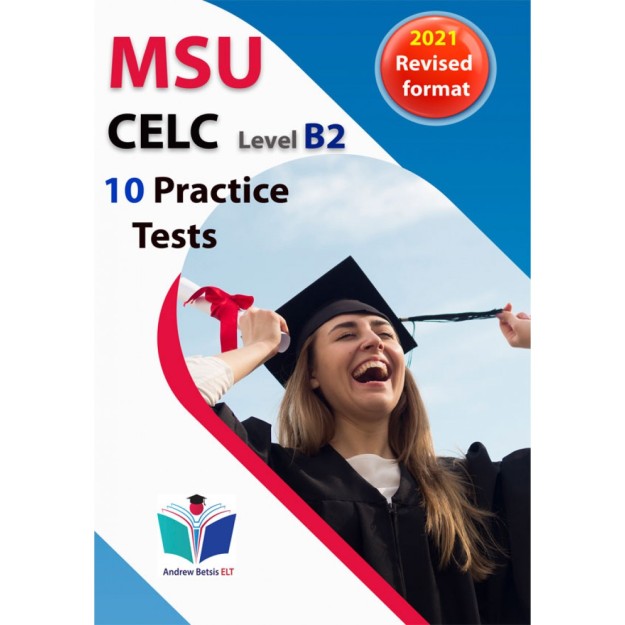 SUCCEED IN MSU CELC B2 10 PRACTICE TESTS TCHRS 2021 FORMAT