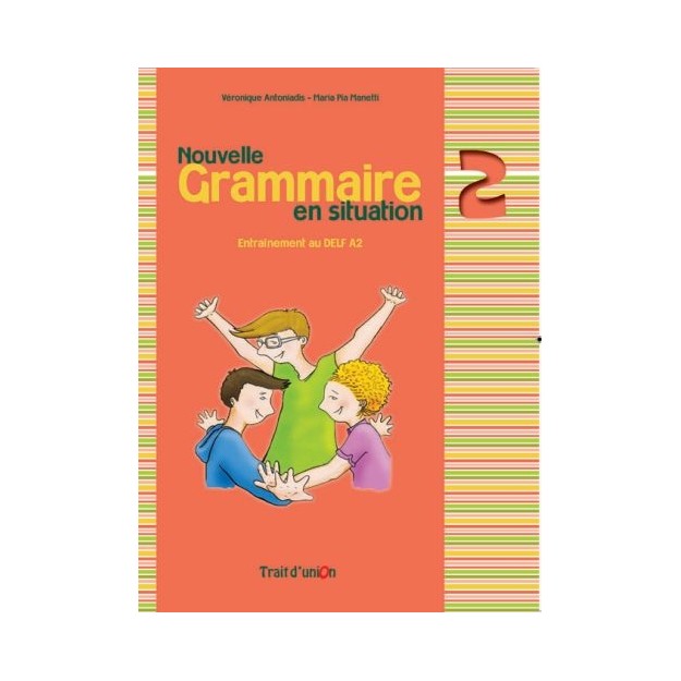 GRAMMAIRE EN SITUATION 2 METHODE N/E