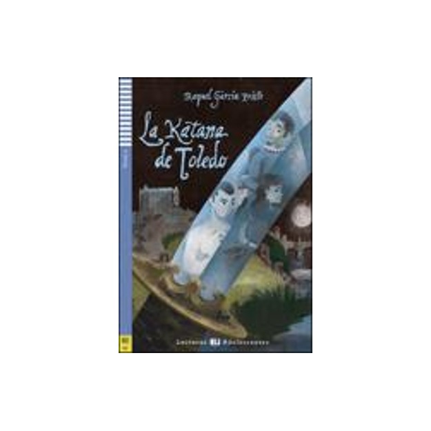 LA KATANA DE TOLEDO + AUDIO CD