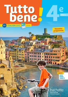 TUTTO BENE! ITALIEN CYCLE 4 / 4E LV2 - LIVRE ELEVE - ED. 2017