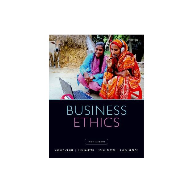 BUSINESS ETHICS : MANAGING CORPORATE CITIZENSHIP AND SUSTAINABILITY IN THE AGE OF GLOBALIZATION