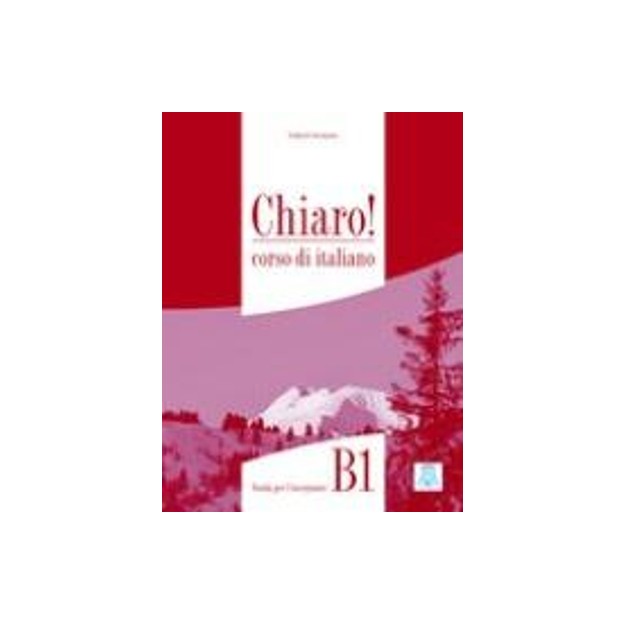 CHIARO! B1 GUIDA INSEGNANTE