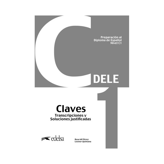 DELE C1 PREPARACION AL DIPLOMA DE ESPANOL CLAVES NUEVA EDICION 2024