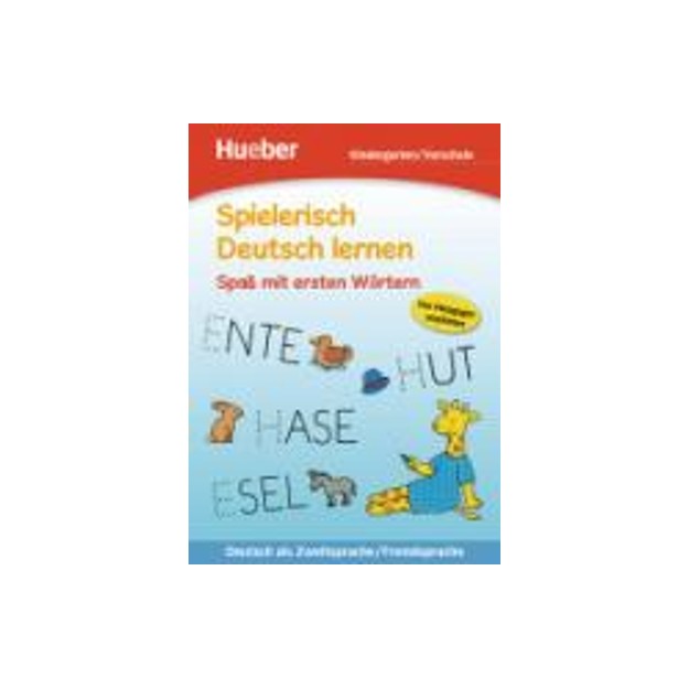 SPIELERISCH DEUTSCH LERNEN - SPA? MIT ERSTEN WORTERN