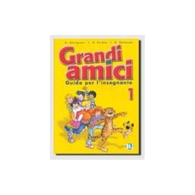 GRANDI AMICI 1 TEACHERS BOOK