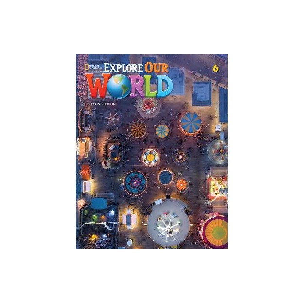 EXPLORE OUR WORLD 6 SB (+ ONLINE PRACTICE) 2ND ED
