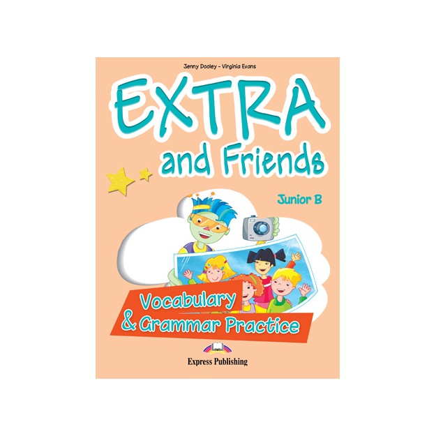 EXTRA   FRIENDS JUNIOR B VOCABULARY   GRAMMAR PRACTICE