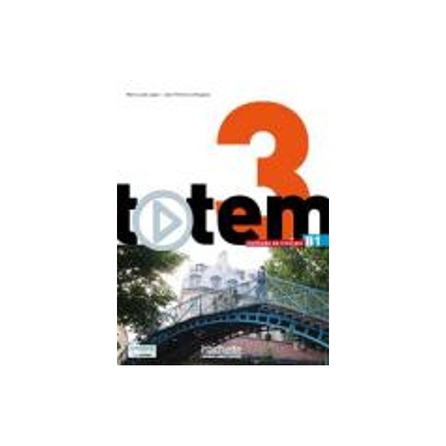 TOTEM 3 B1 METHODE (+ DVD-ROM) (+ MANUEL NUMERIQUE SIMPLE)