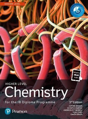 PEARSON CHEMISTRY FOR THE IB DIPLOMA PROGRAMME HIGHER LEVEL 3RD ED PB