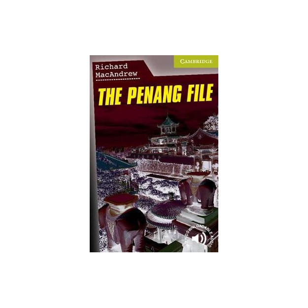CER STARTER: THE PENANG FILE (+ DOWNLOADABLE AUDIO) PB