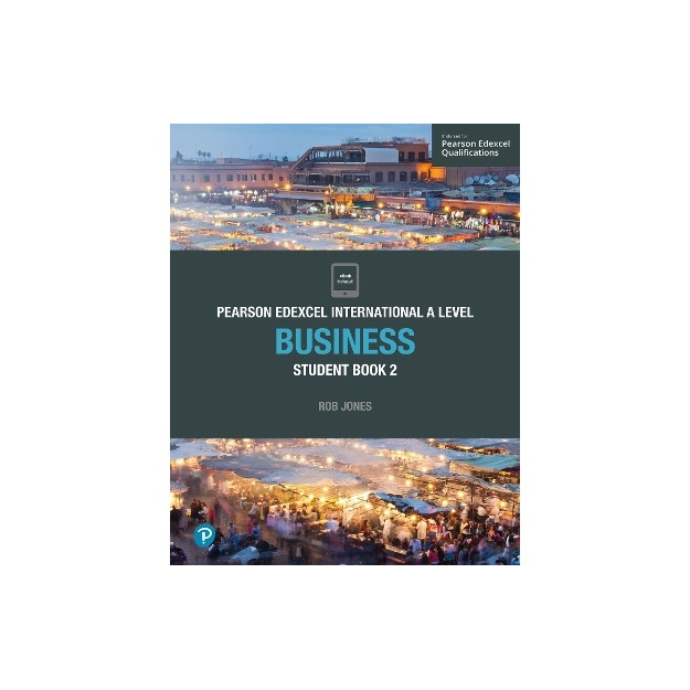 EDEXCEL INTERNATIONAL A LEVEL BUSINESS STUDENT BOOK 2