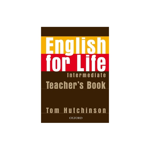 ENGLISH FOR LIFE INTERMEDIATE TCHRS B1