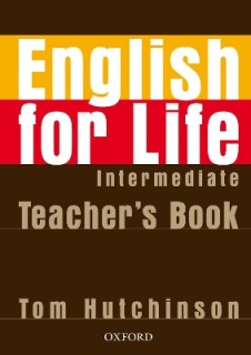 ENGLISH FOR LIFE INTERMEDIATE TCHRS B1