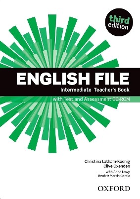 ENGLISH FILE 3RD ED INTERMEDIATE TCHRS (+ ASSESSMENT CD-RO