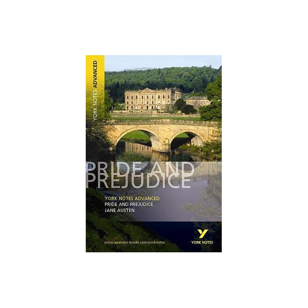YORK NOTES ADVANCED: PRIDE AND PREJUDICE PB