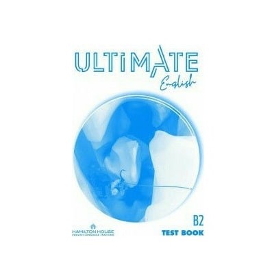 ULTIMATE ENGLISH B2 TEST WITH KEY