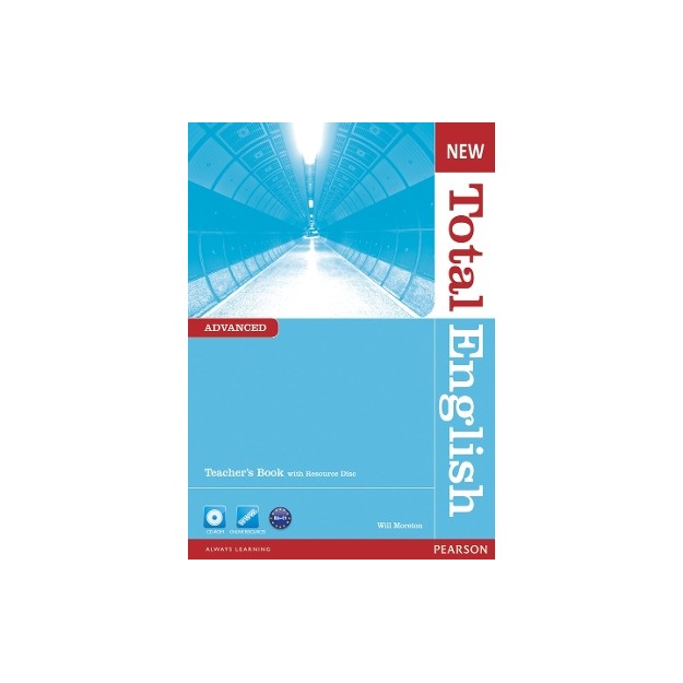 NEW TOTAL ENGLISH ADVANCED TCHRS (+ TCHRS RESOURCES CD-ROM)