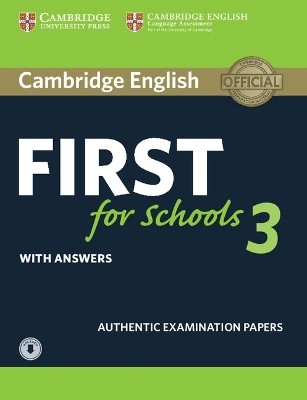CAMBRIDGE ENGLISH FIRST FOR SCHOOLS 3 SELF STUDY PACK (+ DOWNLOADABLE AUDIO) W/A