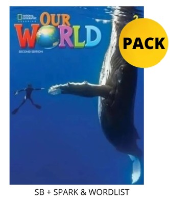 OUR WORLD 2 PACK FOR GREECE (SB + SPARK   WORDLIST) BRIT. ED 2ND ED