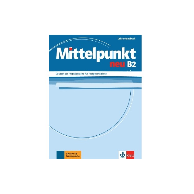 MITTELPUNKT NEU B2 LEHRERHANDBUCH