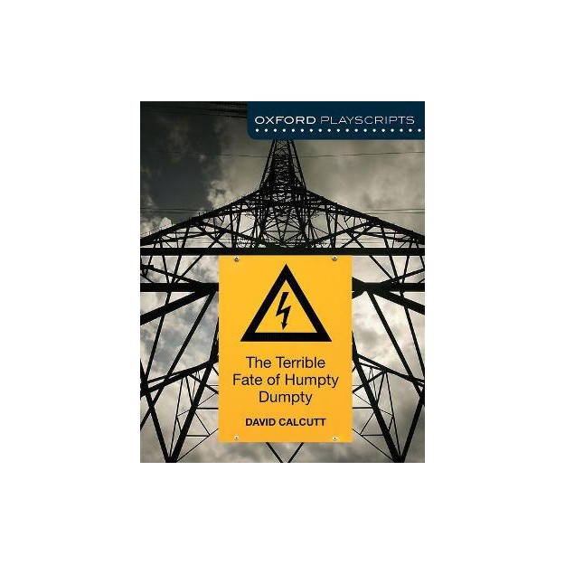 OXFORD PLAYSCRIPTS THE TERRIBLE FATE OF HUMPTY DUMPTY