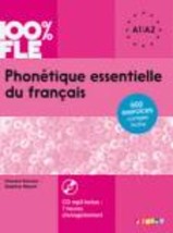 PHONETIQUE ESSENTIELLE DU FRANCAIS A1 + A2 (+ CD)