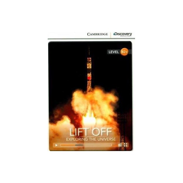 CAMBRIDGE DISCOVERY READERS 6: LIFT OFF: EXPLORING THE UNIVERSE (+ DOWNLOADABLE AUDIO)