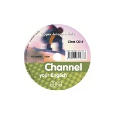 CHANNEL YOUR ENGLISH UPPER-INTERMEDIATE CD CLASS