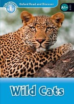 OXFORD READ DISCOVER 1: WILD CATS