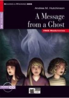 R T. 1: A MESSAGE FROM A GHOST A2 (+ CD) + FREE WEB ACTIVITIES
