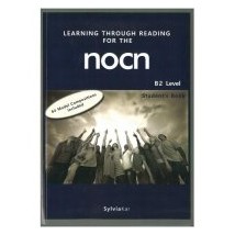 LEARNING THROUGH READING FOR THE NOCN B2