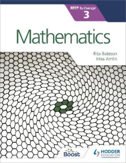 MATHEMATICS FOR THE IB MYP 3
