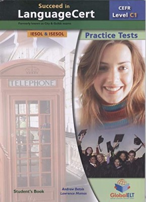 SUCCEED IN LANGUAGECERT C1 PRACTICE TESTS SELF-STUDY PACK