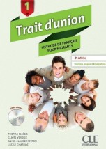 TRAIT DUNION (FRANCAIS POUR MIGRANTS) 1 METHODE (+ CD AUDIO MP3) 2ND ED