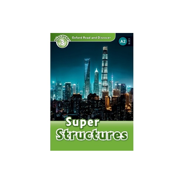 OXFORD READ   DISCOVER 3: SUPER STRUCTURES