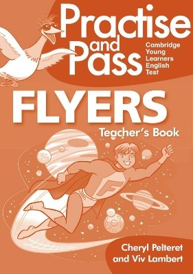 PRACTISE AND PASS FLYERS TCHRS (+ CD)