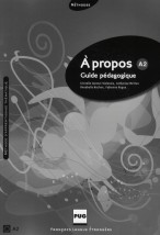 A PROPOS A2 GUIDE PEDAGOGIQUE