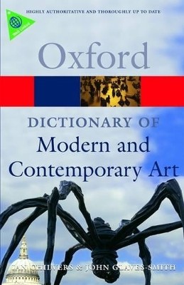 OXFORD DICTIONARIES : MODERN   CONTEMPORARY ART  PB B