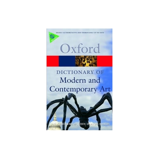 OXFORD DICTIONARIES : MODERN   CONTEMPORARY ART  PB B