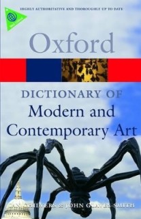 OXFORD DICTIONARIES : MODERN   CONTEMPORARY ART  PB B