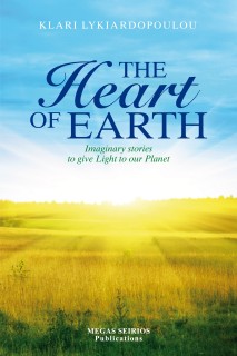 THE HEART OF EARTH IMAGINARY STORIES TO GIVE LIGHT TO OUR PLANET