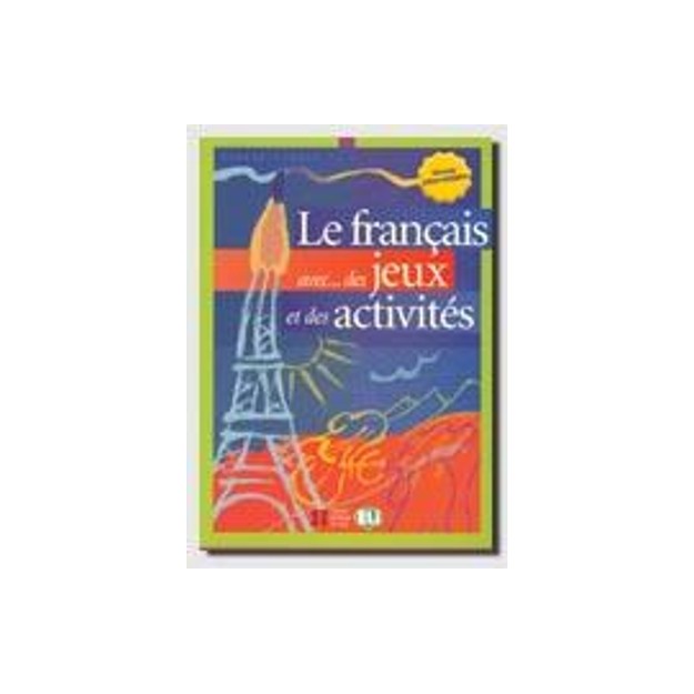 FRANCAIS AVEC JEUX ACTIVITES 3 INTERMEDIAIRE