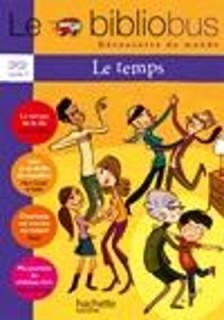 LE BIBLIOBUS : LE TEMPS CP/ CE1 - CYCLE 2