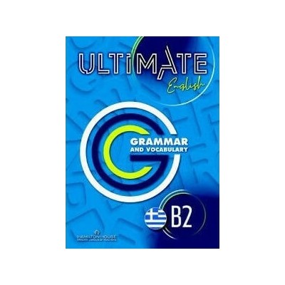 ULTIMATE ENGLISH B2 GRAMMAR   VOCABULARY WITH KEY
